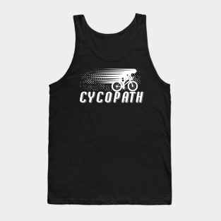 Cycopath - Road Biking And Cardio Fitness Gift Tank Top